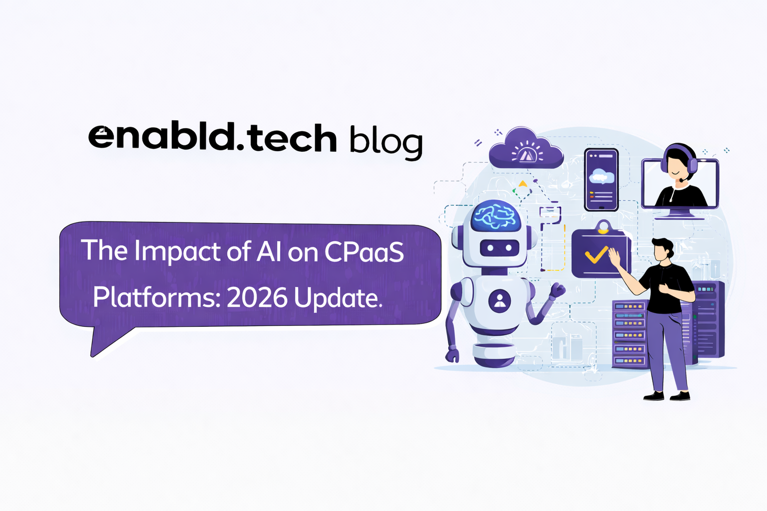 The Impact of AI on CPaaS Platforms 2026 Update