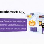 Ultimate Guide to Virtual Phone Numbers for Global Businesses in 2026
